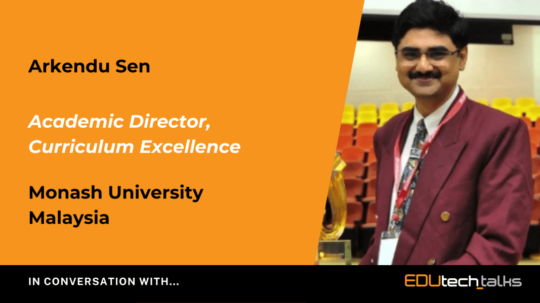 In Conversation With… Arkendu Sen, Monash University Malaysia