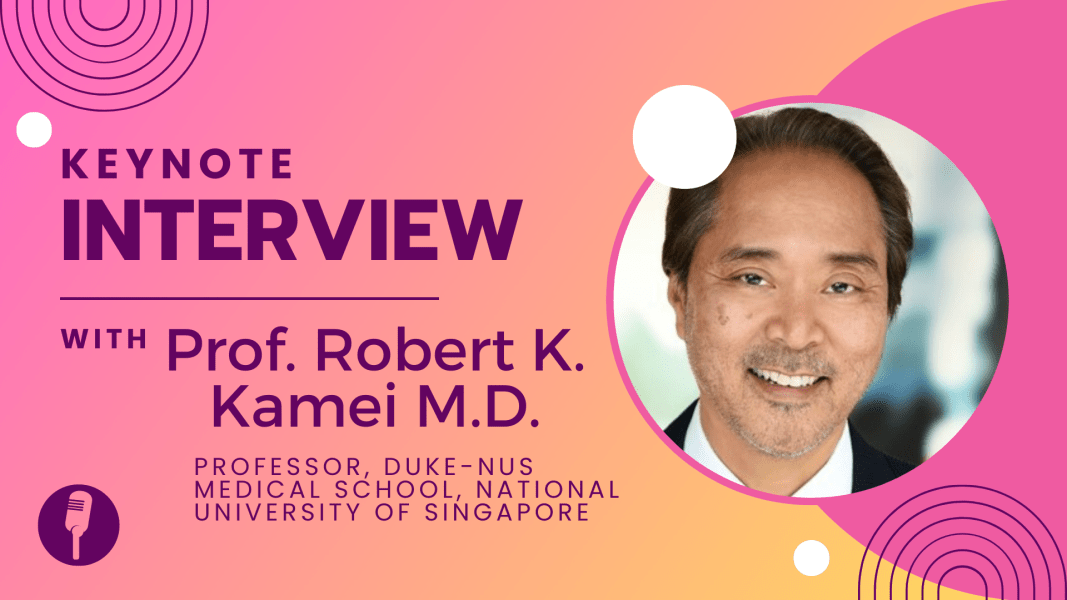 Prof. Robert Kamei M.D., Duke-NUS Medical School, National University of Singapore, Singapore
