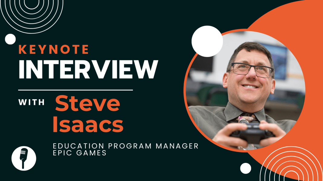 In Conversation With… Steve Isaacs, Epic Games